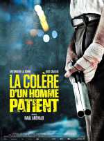 voir la fiche complète du film : La Colère d un homme patient