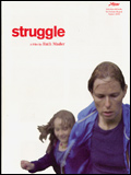 voir la fiche complète du film : Struggle