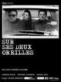 voir la fiche complète du film : Sur ses deux oreilles