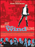 voir la fiche complète du film : Any way the wind blows