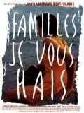 voir la fiche complète du film : Familles, je vous hais