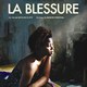 photo du film La Blessure