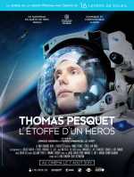 voir la fiche complète du film : Thomas Pesquet, l étoffe d un héros