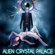 photo du film Alien Crystal Palace