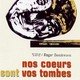 photo du film Nos coeurs sont vos tombes