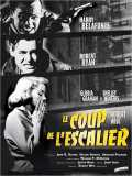 voir la fiche complète du film : Le coup de l escalier