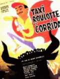 voir la fiche complète du film : Taxi, roulotte et corrida