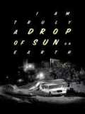 voir la fiche complète du film : Drop of Sun