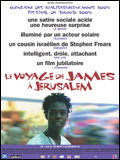 voir la fiche complète du film : Le Voyage de James à Jérusalem