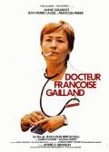 voir la fiche complète du film : Docteur Françoise Gailland