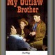 photo du film My outlaw brother