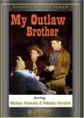 voir la fiche complète du film : My outlaw brother