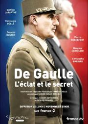 De Gaulle, l éclat et le secret