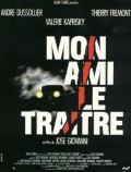voir la fiche complète du film : Mon ami le traitre