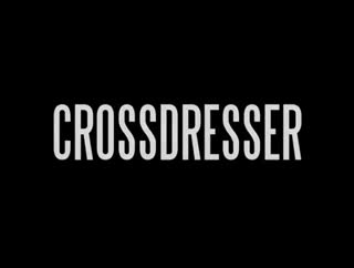 Extrait vidéo du film  Crossdresser