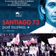 photo du film Santiago 73, post mortem