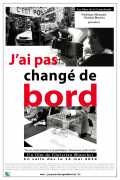 voir la fiche complète du film : J ai pas changé de bord
