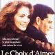 photo du film Le Choix d'aimer