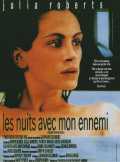 voir la fiche complète du film : Les Nuits avec mon ennemi
