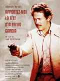 voir la fiche complète du film : Apportez-moi la tête d Alfredo Garcia