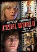 voir la fiche complète du film : Cruel world