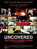 voir la fiche complète du film : Uncovered : tout sur la guerre en Irak