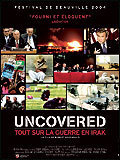 Uncovered : Tout Sur La Guerre En Irak