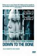 voir la fiche complète du film : Down to the bone