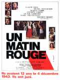 voir la fiche complète du film : Un Matin rouge