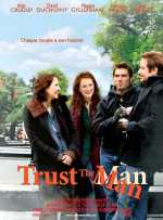 voir la fiche complète du film : Trust the Man