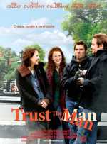 voir la fiche complète du film : Trust the Man