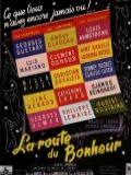 voir la fiche complète du film : La Route du bonheur