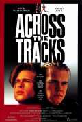 voir la fiche complète du film : Across the tracks