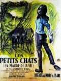 voir la fiche complète du film : Les Petits chats