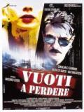 voir la fiche complète du film : Vuoti a perdere