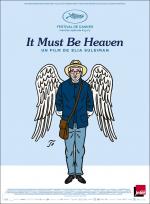 voir la fiche complète du film : It Must Be Heaven