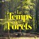 photo du film Le Temps des forêts