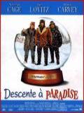 voir la fiche complète du film : Descente à Paradise