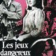 photo du film Les Jeux dangereux