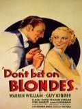 voir la fiche complète du film : Ne pariez pas sur les blondes