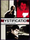 voir la fiche complète du film : Mystification ou l histoire des portraits