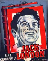 voir la fiche complète du film : La Vie aventureuse de Jack London