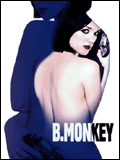 voir la fiche complète du film : B. Monkey