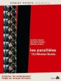 voir la fiche complète du film : Les Parallèles