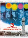 voir la fiche complète du film : Trois milliards sans ascenseur