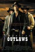 voir la fiche complète du film : American Outlaws