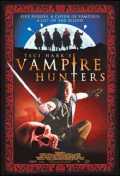 voir la fiche complète du film : Vampire hunters