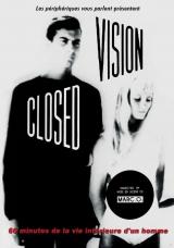 Closed Vision