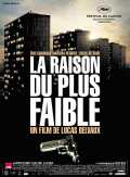 voir la fiche complète du film : La Raison du plus faible