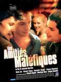 voir la fiche complète du film : Les Amitiés maléfiques